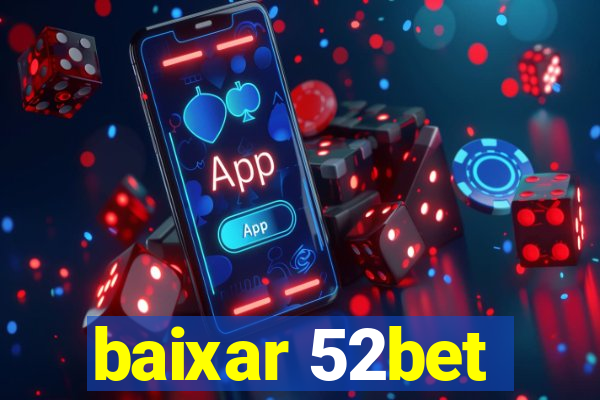 baixar 52bet